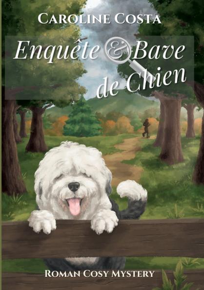 Enquête & bave de chien