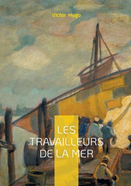 Les Travailleurs de la mer