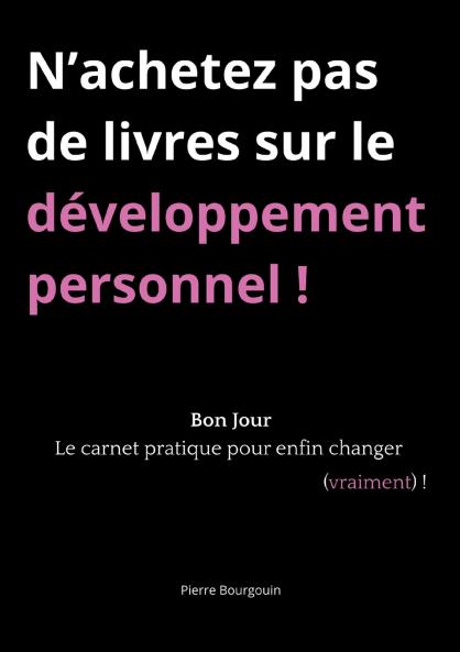 N'achetez pas de livres sur le développement personnel !