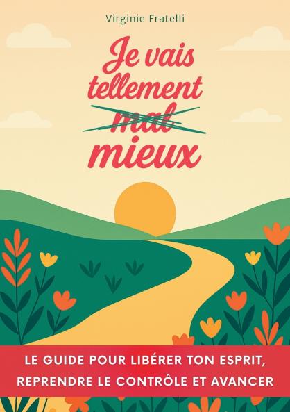 Je vais tellement mieux