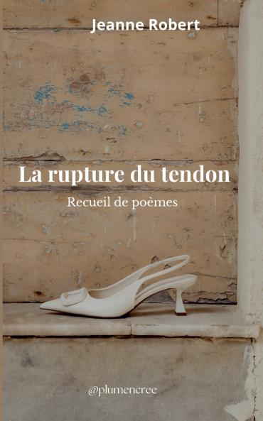 La rupture du tendon
