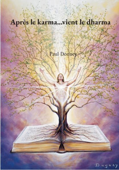 Après le karma...vient le dharma