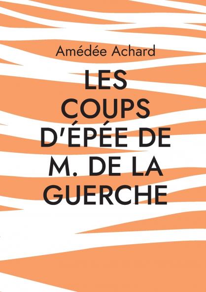 Les Coups d'épée de M. de La Guerche