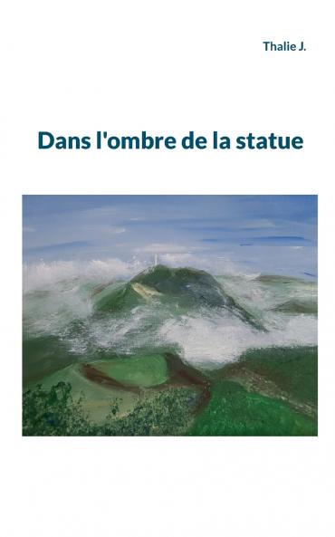 Dans l'ombre de la statue