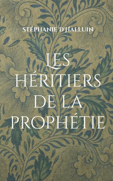 Les héritiers de la prophétie