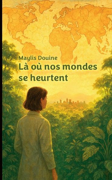 Là où nos mondes se heurtent