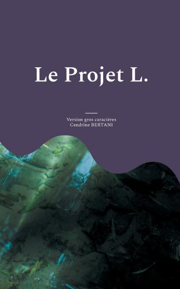 Le Projet L.