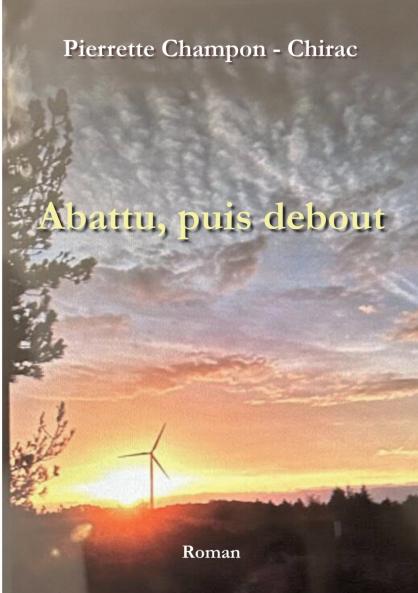 Abattu puis debout