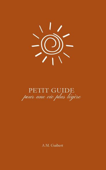 Petit guide pour une vie plus légère