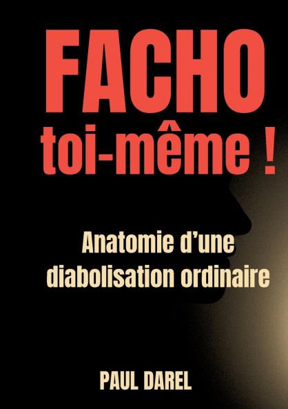 Facho toi-même !
