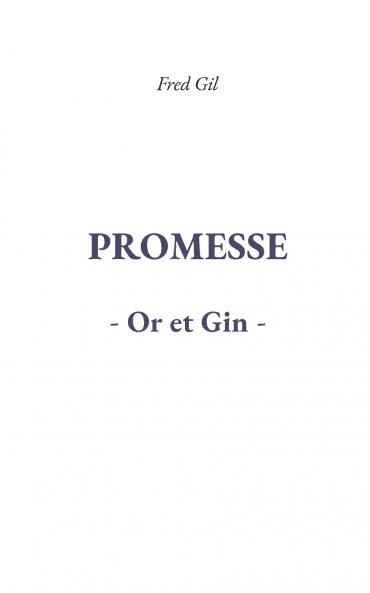 Promesse Or et Gin