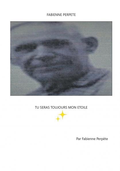 Tu seras toujours mon étoile