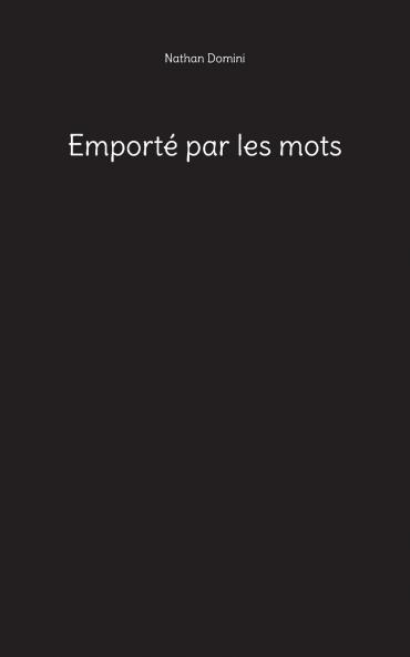 Emporté par les mots