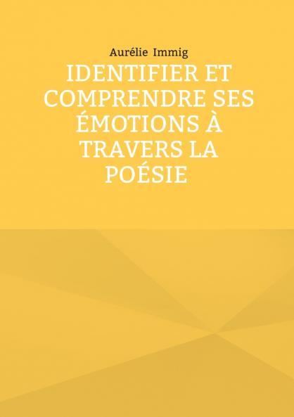 Identifier et comprendre ses émotions à travers la poésie