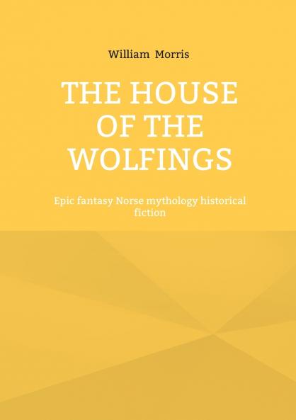 The House of the Wolfings