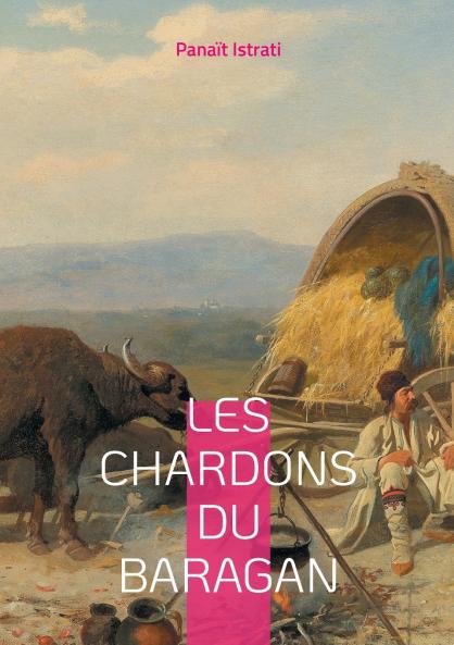 Les Chardons du Baragan