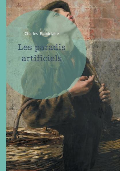 Les paradis artificiels