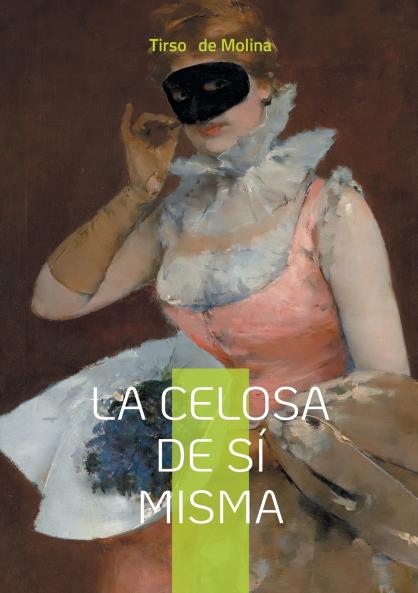 La celosa de sí misma