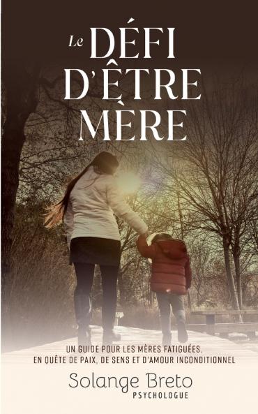 Le défi d'être mère