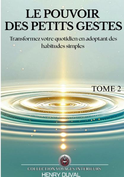 Le Pouvoir des petits gestes