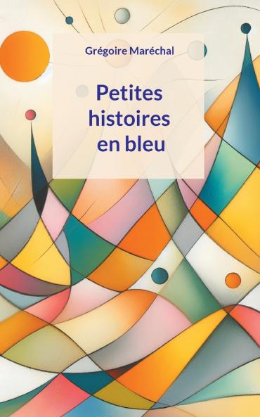 Petites histoires en bleu