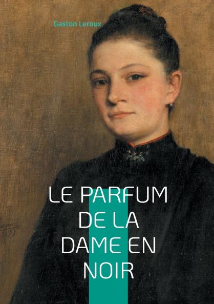 Le Parfum de la dame en noir