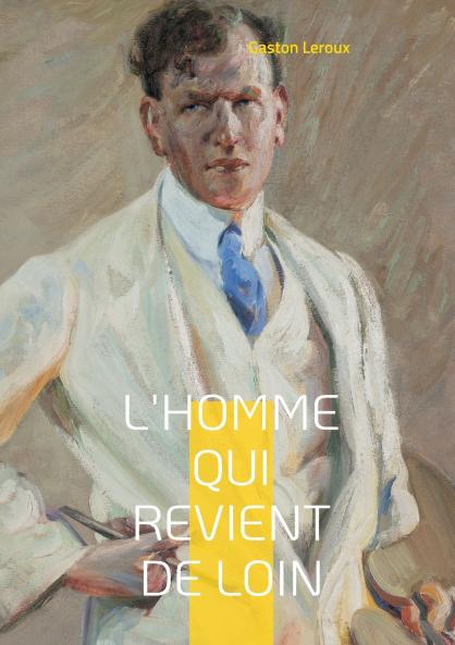 L'Homme qui revient de loin