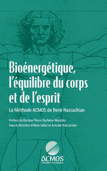 Bioénergétique l'équilibre du corps et de l'esprit