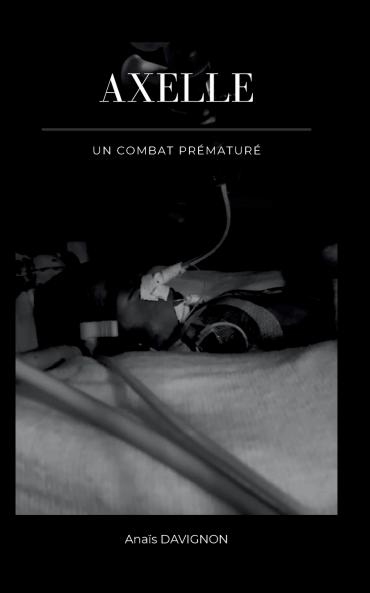 Axelle - Un combat prématuré