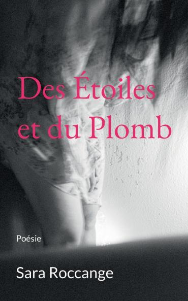 Des Étoiles et du Plomb