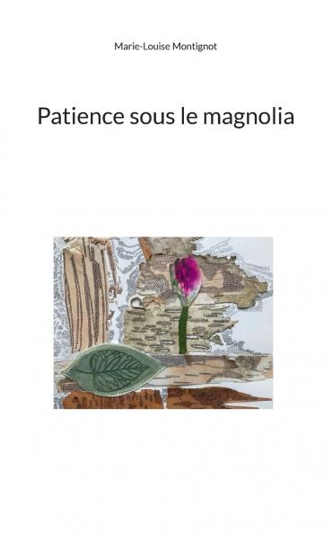 Patience sous le magnolia
