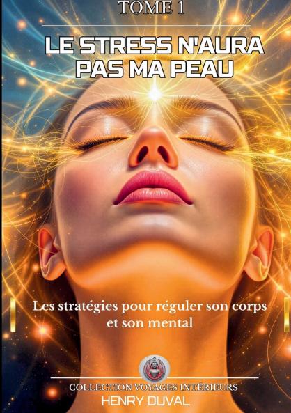 Le stress n'aura pas ma peau