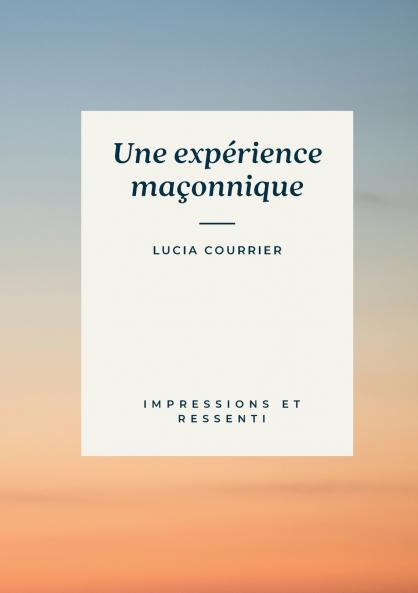 Une expérience maçonnique