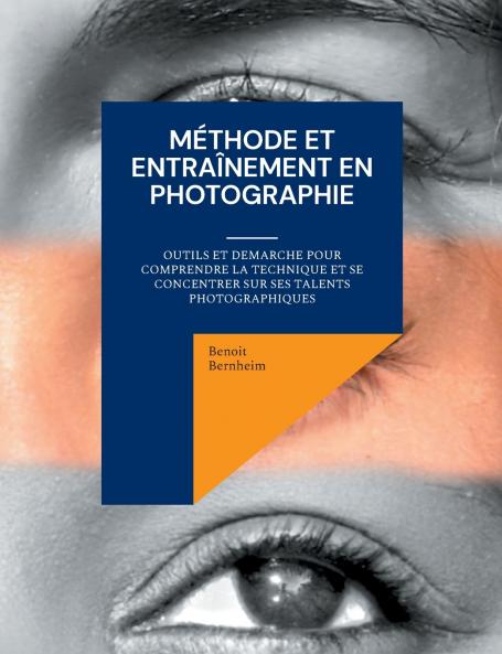 Méthode et entraînement en photographie