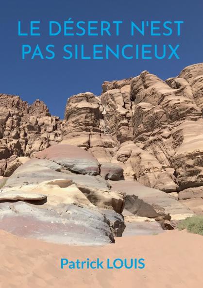 Le désert n'est pas silencieux