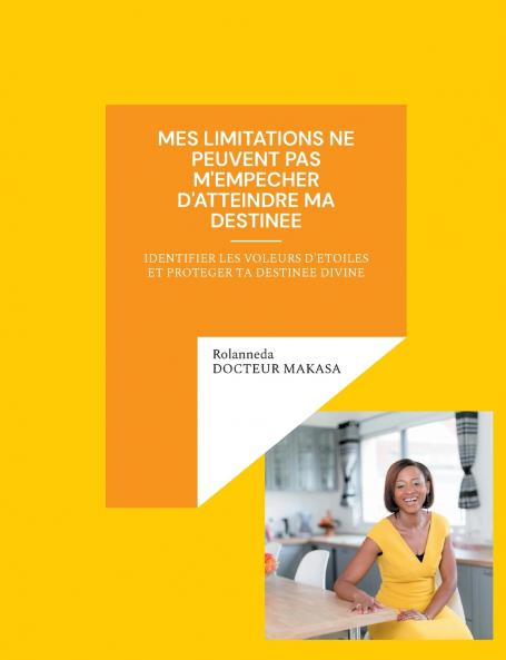 Mes limitations ne peuvent pas m'empecher d'atteindre ma destinee