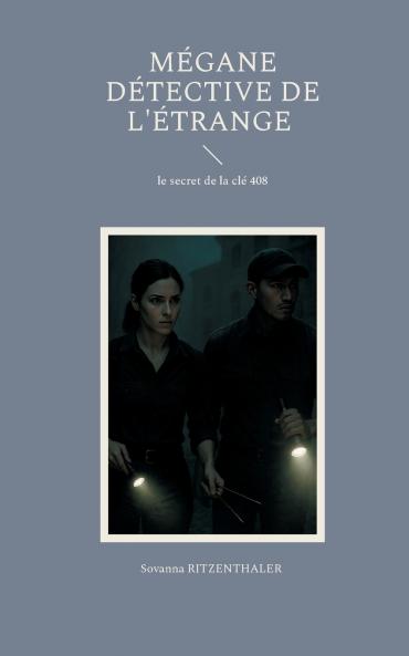 Mégane détective de l'étrange