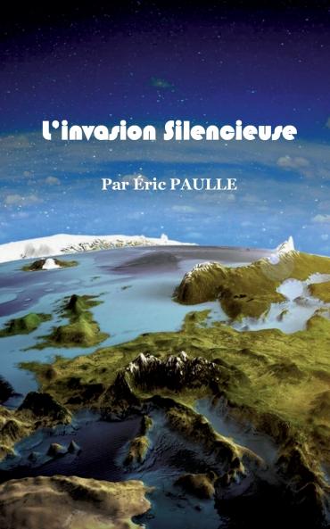 L'invasion Silencieuse