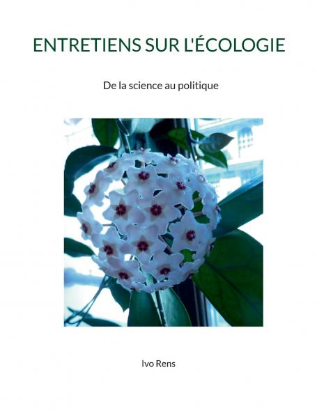 ENTRETIENS SUR L'ÉCOLOGIE