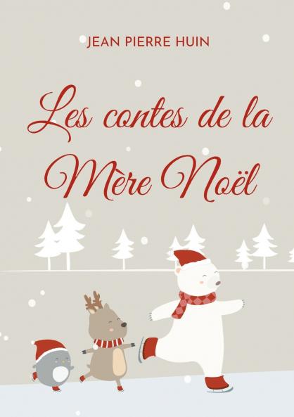 Les contes de la Mère Noël