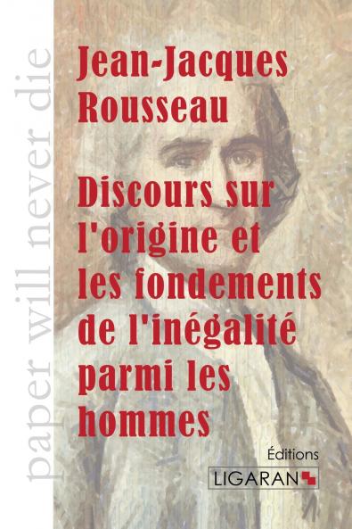 Discours sur l'origine et les fondements de l'inégalité parmi les hommes