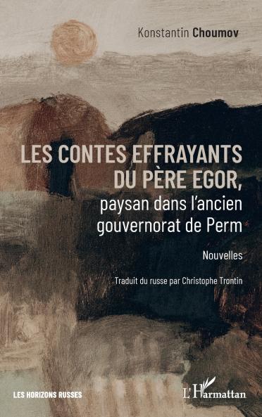 Les contes effrayants du père Egor paysan dans l'ancien gouvernorat de Perm
