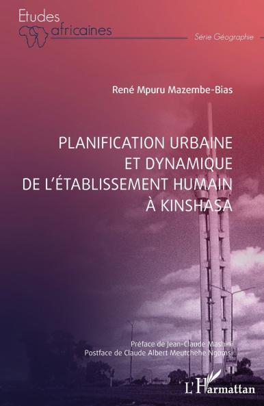 Planification urbaine et dynamique de l'établissement humain à Kinshasa