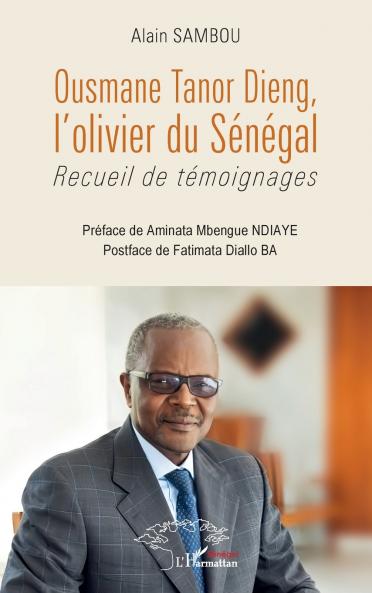 Ousmane Tanor Dieng l'olivier du Sénégal