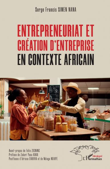 Entrepreneuriat et création d'entreprise en contexte africain