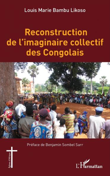 Reconstruction de l'imaginaire collectif des Congolais