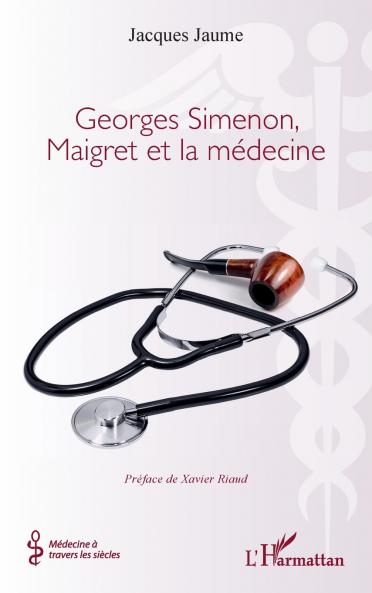 Georges Simenon Maigret et la médecine