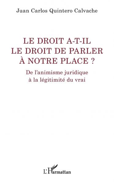 Le droit a-t-il le droit de parler à notre place ?