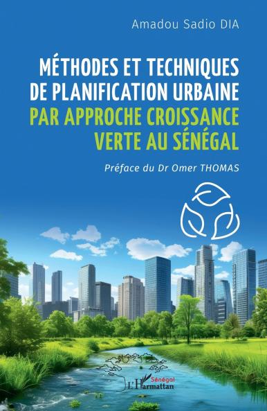 Méthodes et techniques de planification urbaine par approche croissance verte au Sénégal