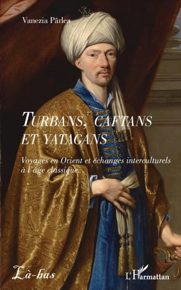 Turbans caftans et yatagans